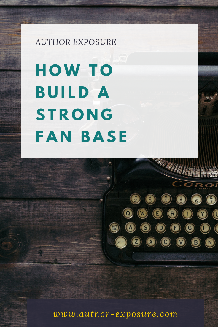 Build a relationship with your fans