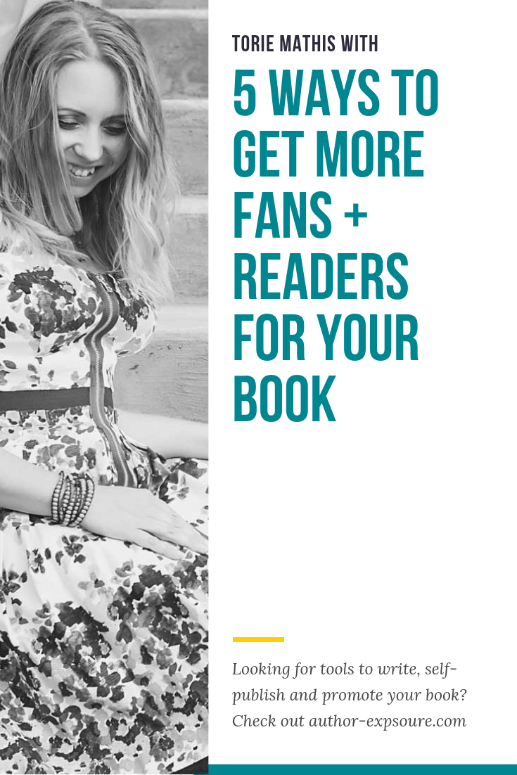 Get more fans for your book with Torie Mathis