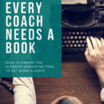 Why every coach needs to write a book